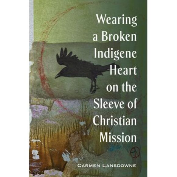 Wearing a Broken Indigene Heart on the Sleeve of Christian Mission -- Carmen Lan - Picture 1 of 1